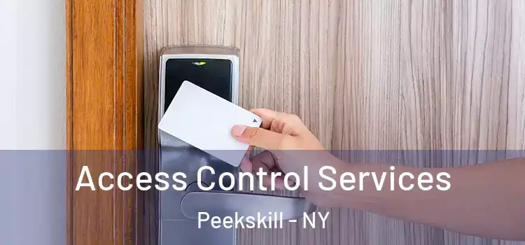 Access Control Services Peekskill - NY