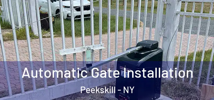 Automatic Gate Installation Peekskill - NY