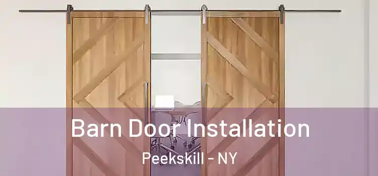 Barn Door Installation Peekskill - NY