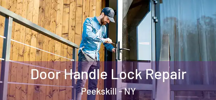 Door Handle Lock Repair Peekskill - NY