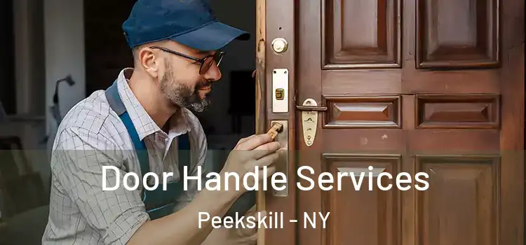 Door Handle Services Peekskill - NY