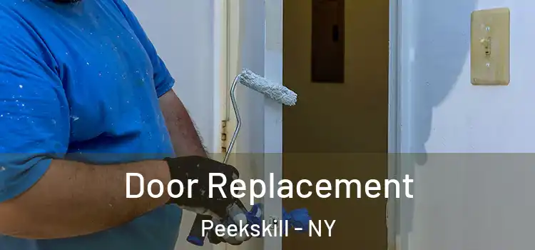 Door Replacement Peekskill - NY