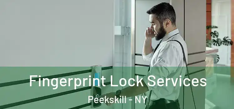 Fingerprint Lock Services Peekskill - NY