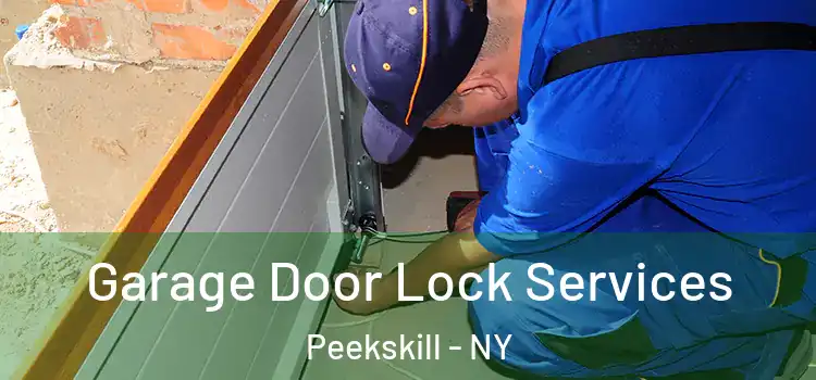 Garage Door Lock Services Peekskill - NY