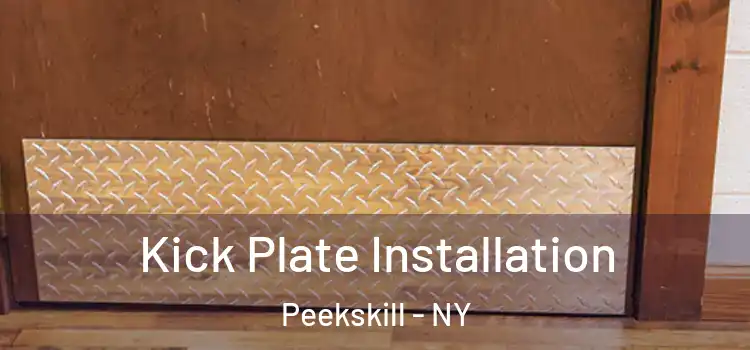 Kick Plate Installation Peekskill - NY