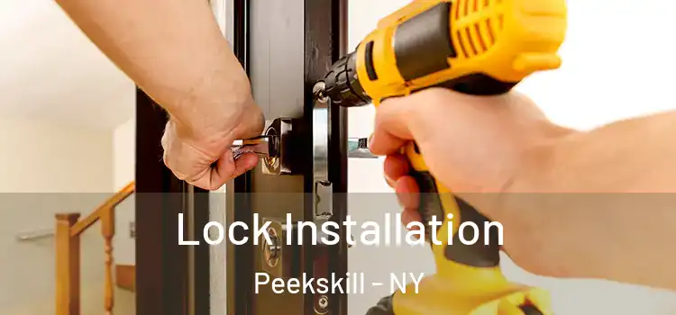 Lock Installation Peekskill - NY