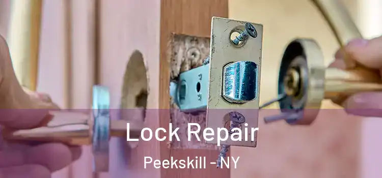 Lock Repair Peekskill - NY