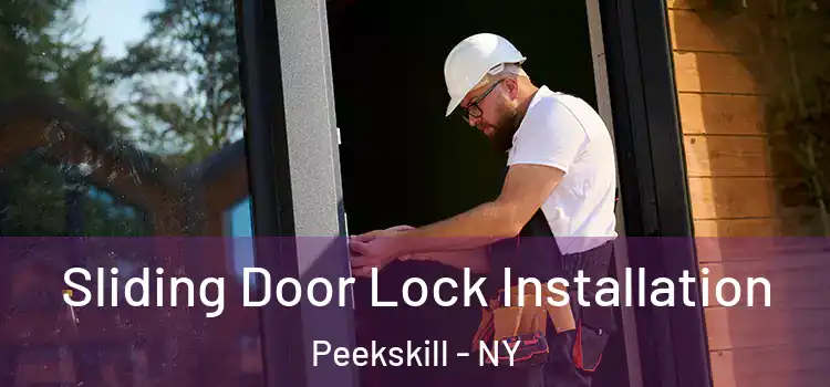 Sliding Door Lock Installation Peekskill - NY