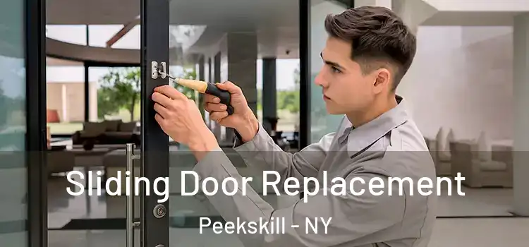 Sliding Door Replacement Peekskill - NY